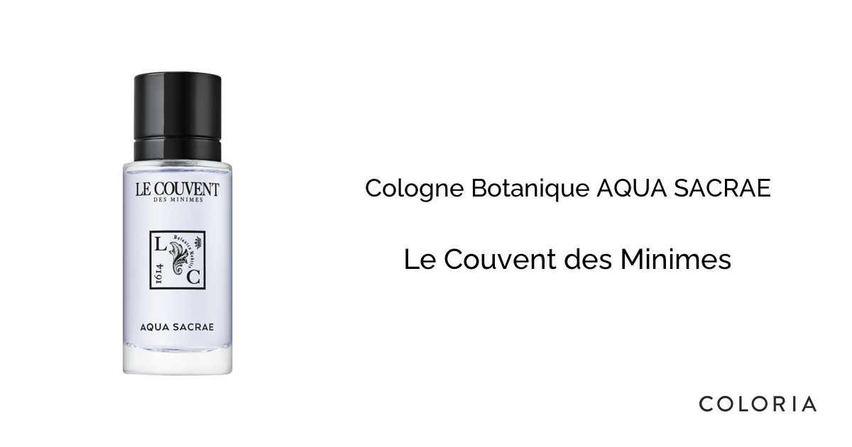 LE COUVENT AQUA SACRÉ コロン 10ml ボタニカルコロン アクアサクラエ