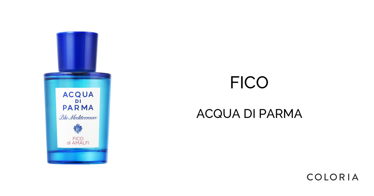 フィーコ オーデトワレ - アクア ディ パルマ (ACQUA DI PARMA